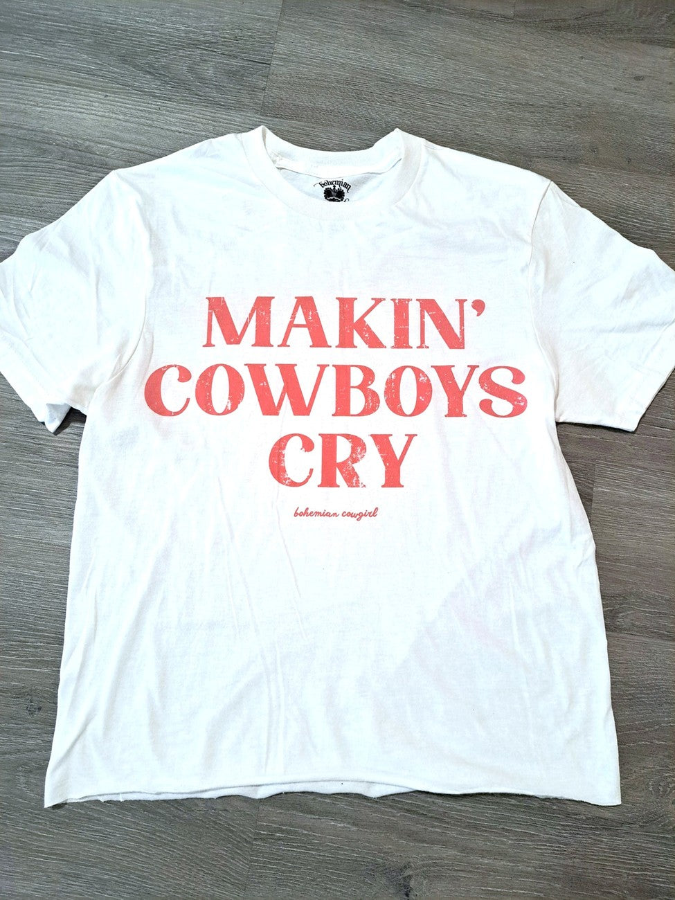 Bohemian Cowgirl Women's White Makin Cowboys Cry Tee