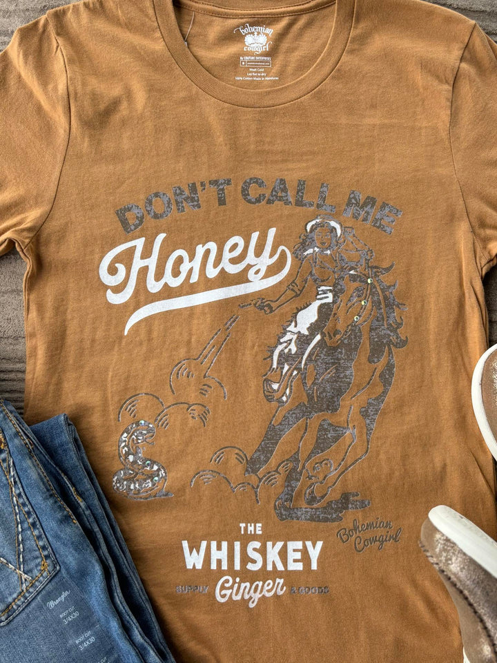 Bohemian Cowgirl Don't Call Me Honey Tee